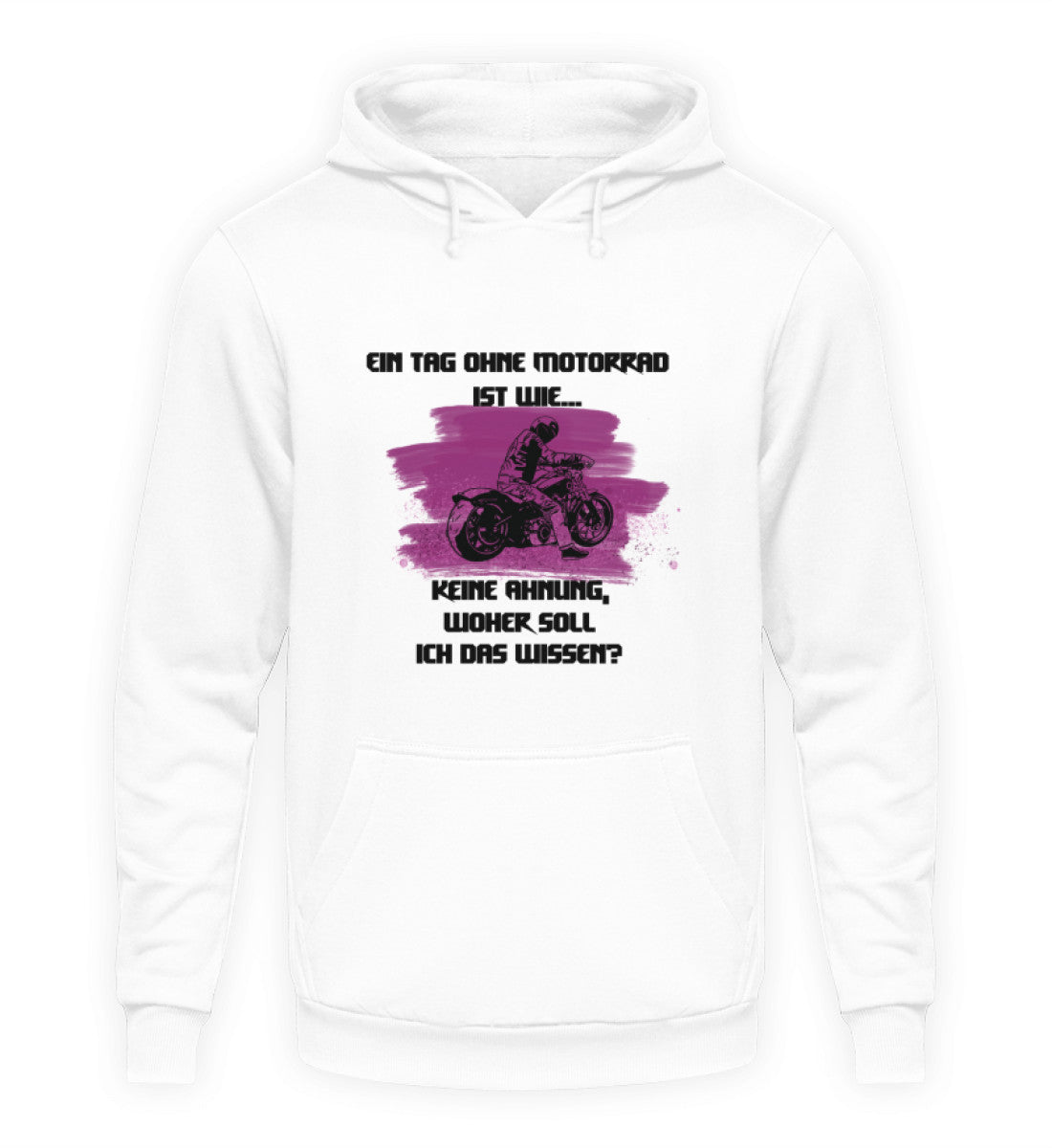 Ohne Motorrad  - Unisex Kapuzenpullover Hoodie